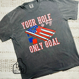 Your hole is my only goal